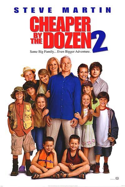 2005-CheaperByTheDozen2-Poster001.jpg